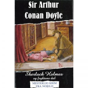 Sir Arthur Conan Doyle – Sherlock Holmes og fryktens dal