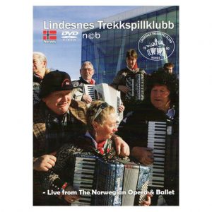 Lindesnes Trekkspillklubb – Live from The Norwegian Opera
